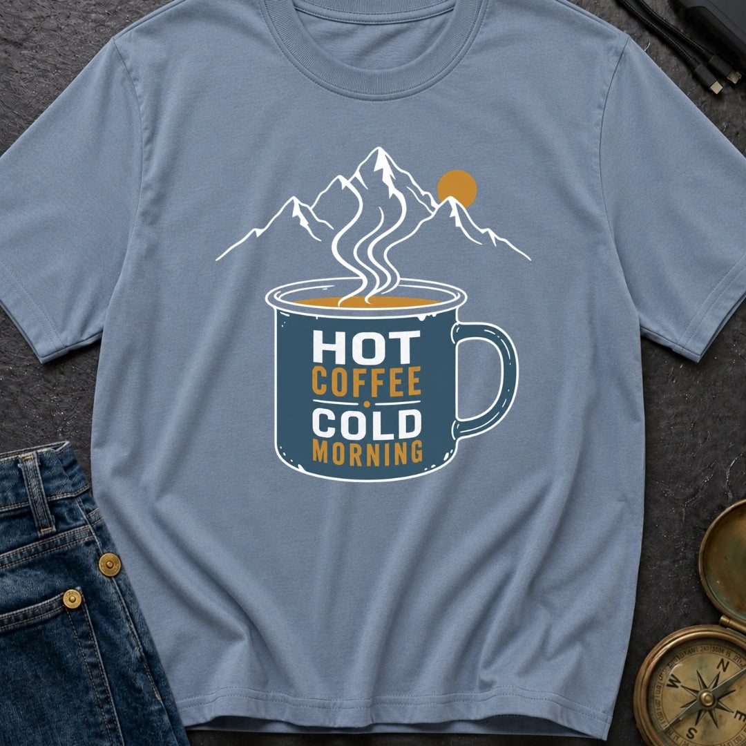 Hot Coffee Cold Morning - T-Shirt