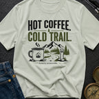 Hot Brew Cold Trail - T-Shirt