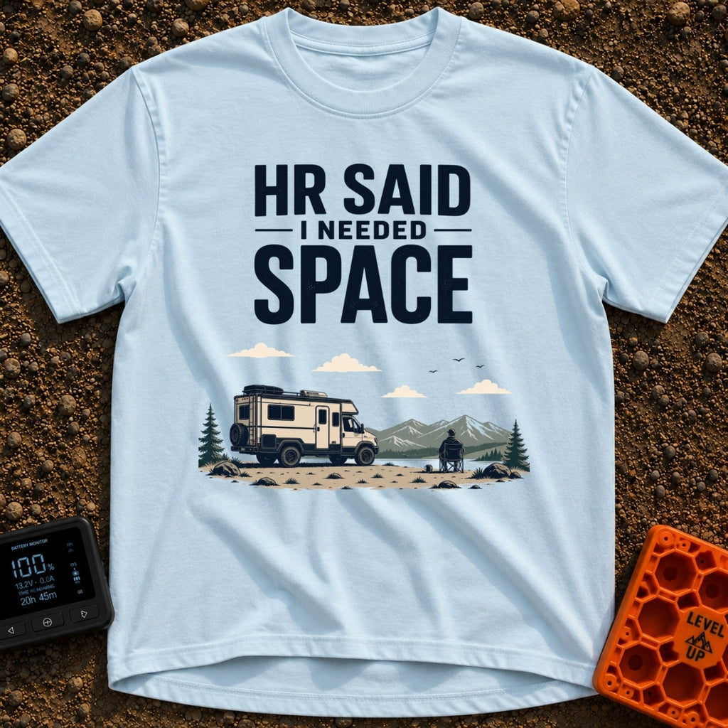 HR Said Take Space - T-Shirt in Chambray - The image features the text "HR SAID I NEEDED SPACE" above an illustration of...