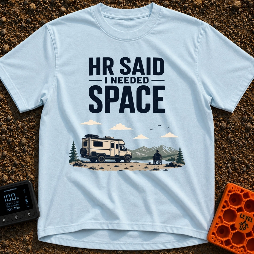 HR Said Take Space - T-Shirt in Chambray - The image features the text "HR SAID I NEEDED SPACE" above an illustration of...