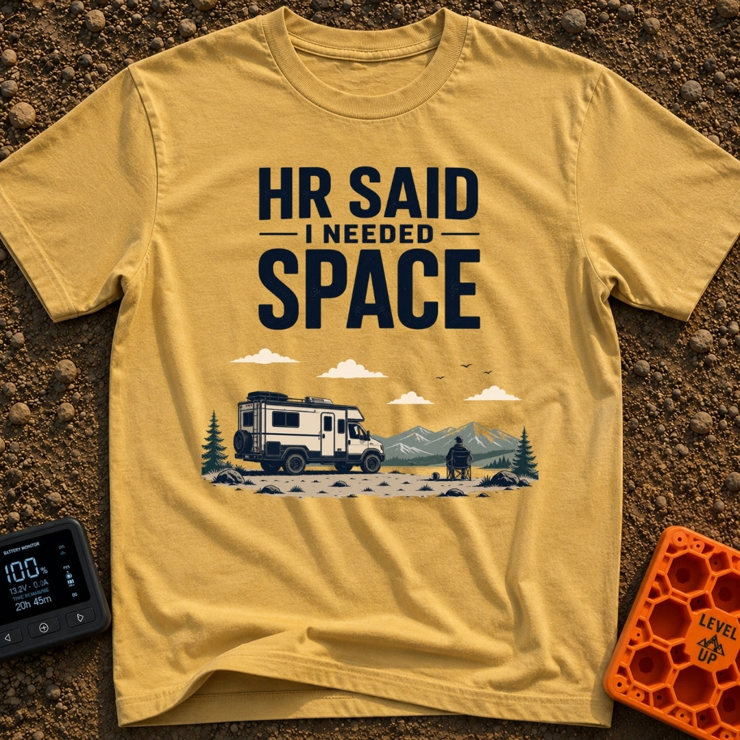 HR Said Take Space - T-Shirt in Mustard - The image features the text "HR SAID I NEEDED SPACE" above an illustration of a...
