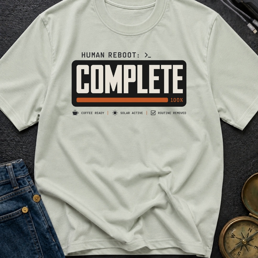 Human Reboot Complete - T-Shirt