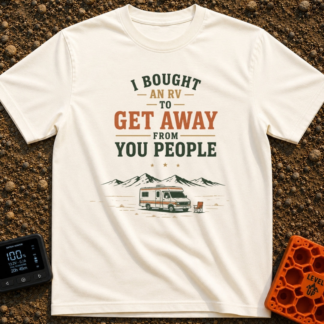 Away From You People - T-Shirt in Ivory - A typographic design with text above an illustration of a Class C motorhome...