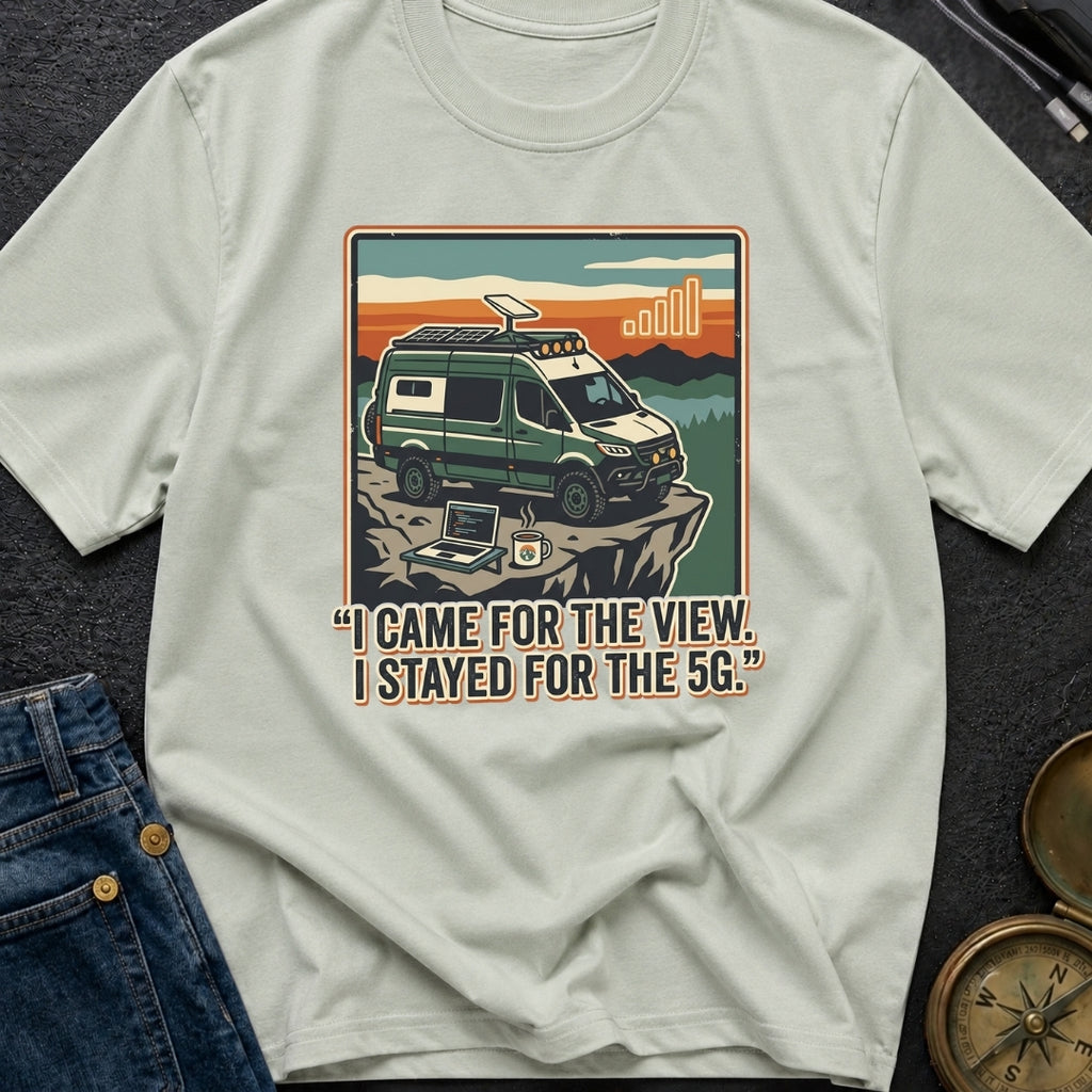 Stayed For The 5G - T-Shirt
