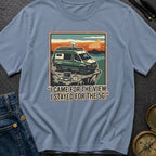 Stayed For The 5G - T-Shirt
