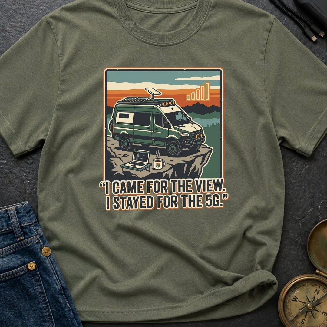 Stayed For The 5G - T-Shirt