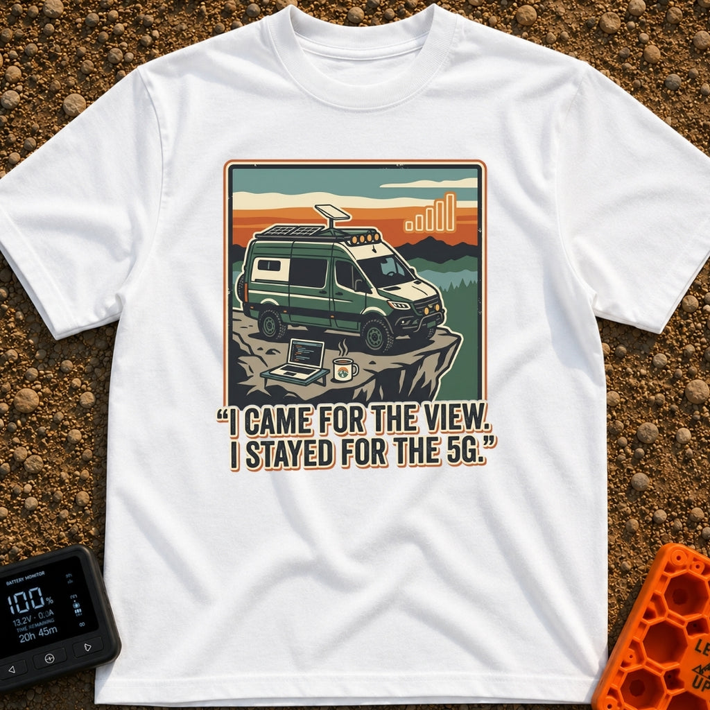 Stayed For The 5G - T-Shirt in White - A green camper van with roof-mounted solar panels and a satellite dish is parked...
