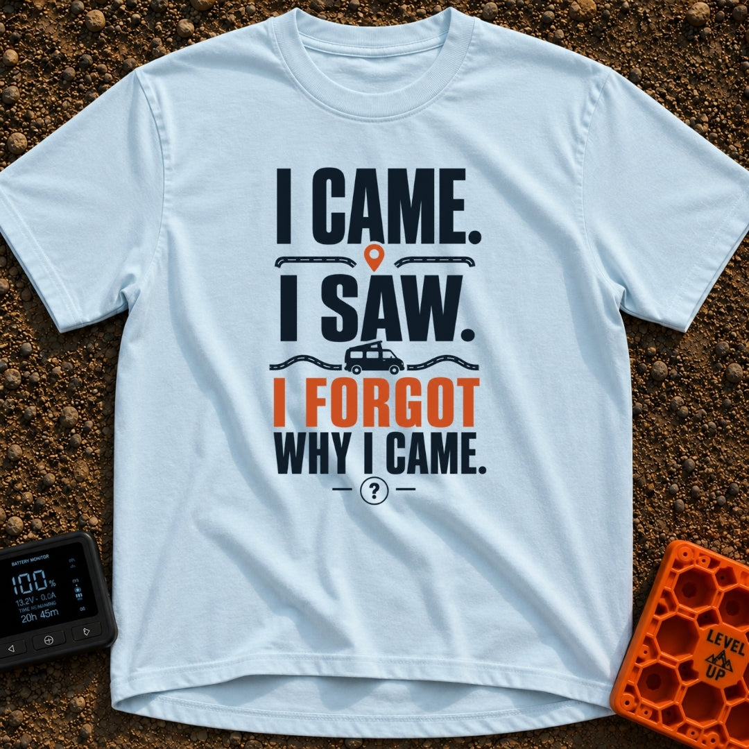 I Came I Forgot - T-Shirt in Chambray - Typographic design featuring the stacked text "I CAME. I SAW. I FORGOT WHY I...