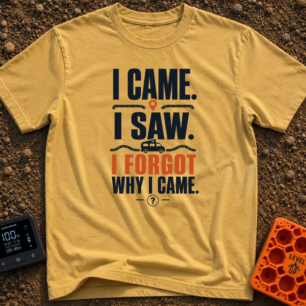 I Came I Forgot - T-Shirt in Mustard - Typographic design featuring the stacked text "I CAME. I SAW. I FORGOT WHY I...