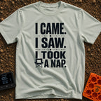 I Came I Napped - T-Shirt in Bay - A text-based design featuring the phrase "I CAME. I SAW. I TOOK A NAP." in bold,...