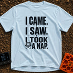 I Came I Napped - T-Shirt in Chambray - A text-based design featuring the phrase "I CAME. I SAW. I TOOK A NAP." in bold,...