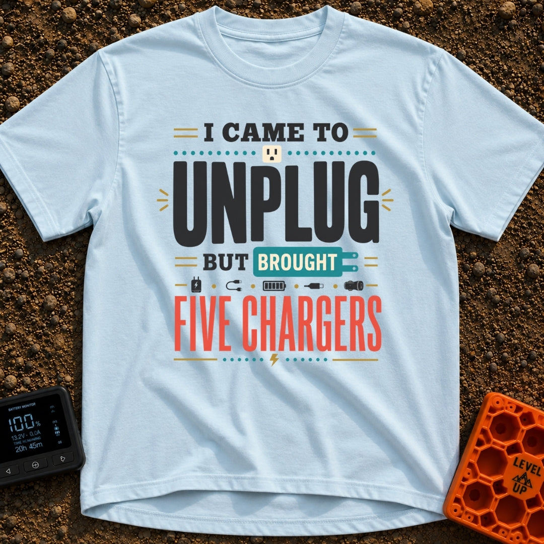 Unplugged But Still Wired - T-Shirt in Chambray - A typographic design with the phrase "I Came To Unplug But Brought Five...