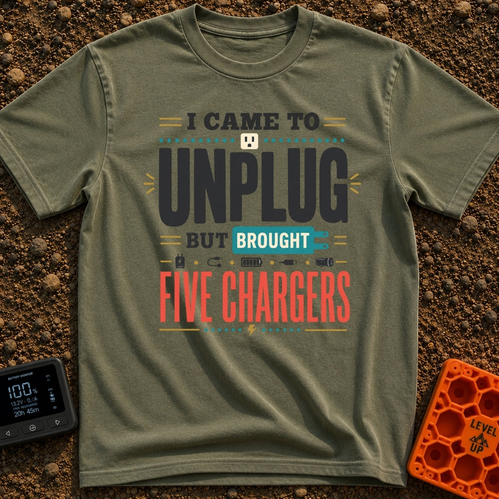 Unplugged But Still Wired - T-Shirt in Moss - A typographic design with the phrase "I Came To Unplug But Brought Five...