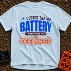 Batteries Over Feelings - T-Shirt in Chambray - A typographic design featuring the phrase "I Check The Battery More Than...