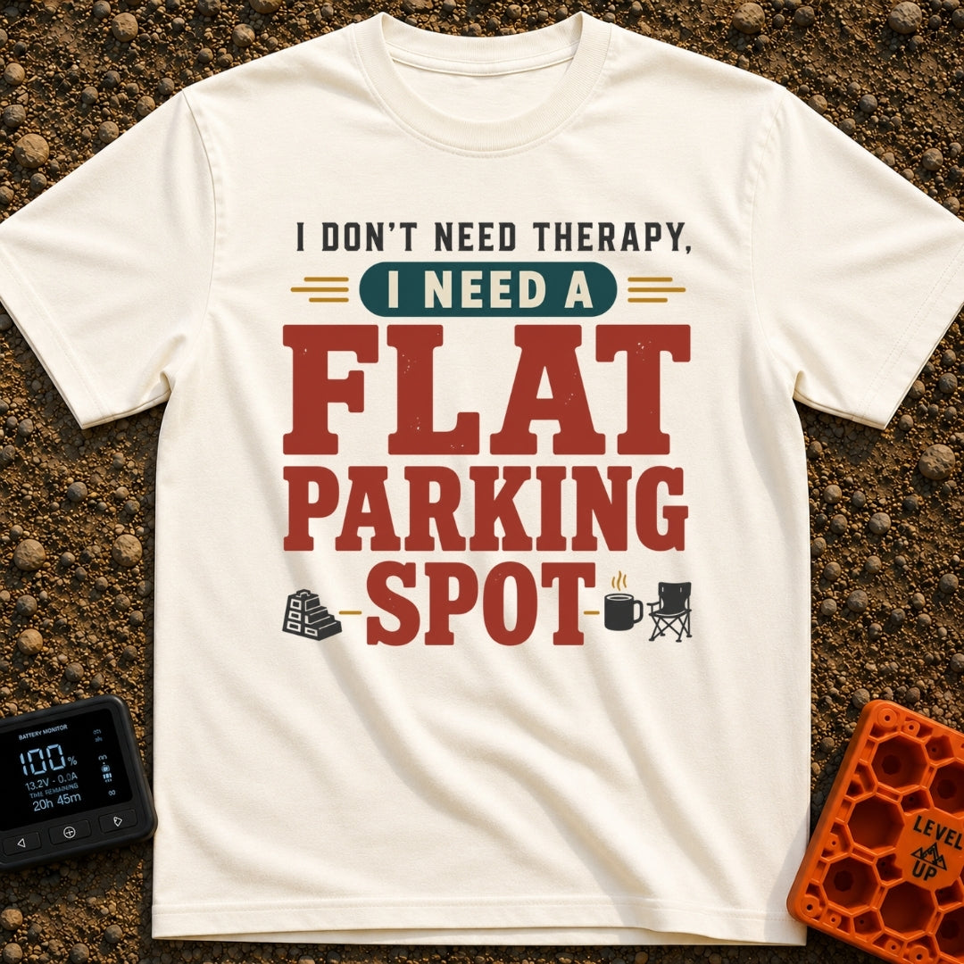 Flat Spot Therapy - T-Shirt in Ivory - A text-based design featuring the phrase "I DON'T NEED THERAPY, I NEED A FLAT...