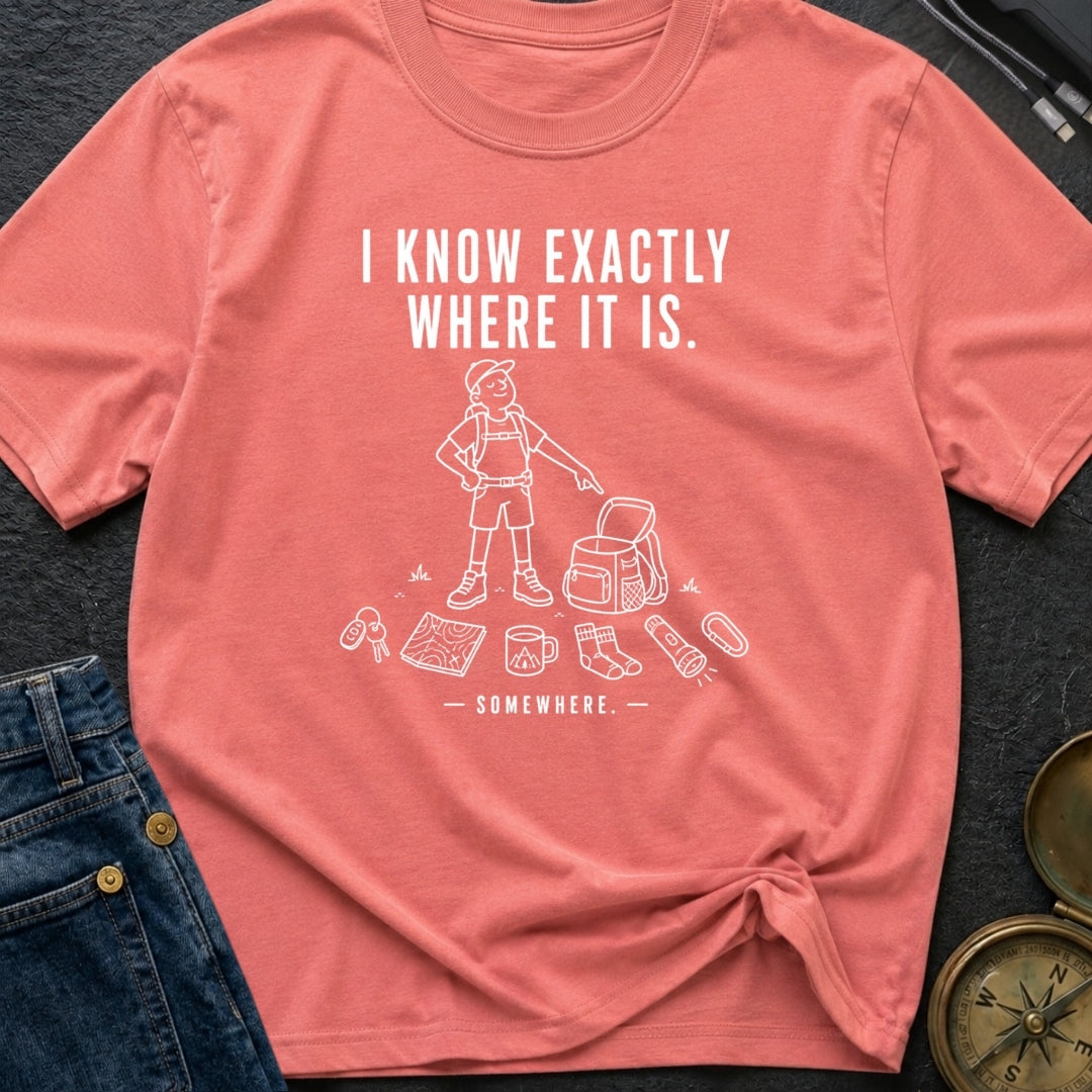 I Know It's Here - T-Shirt