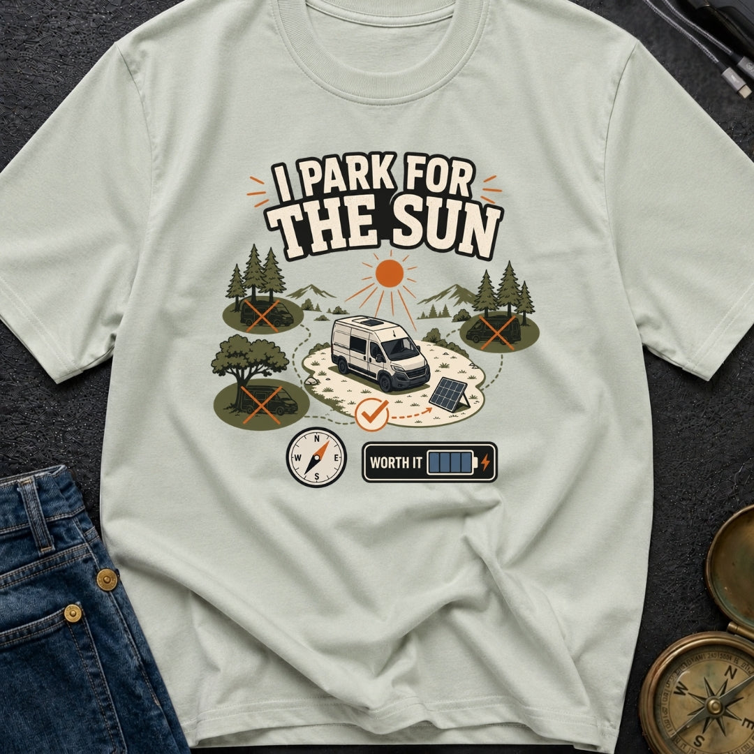 I Park For The Sun - T-Shirt