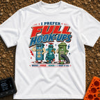 I Prefer Full Hookups - T-Shirt in White - A retro-style cartoon illustration featuring the text "I PREFER FULL HOOK-UPS"...