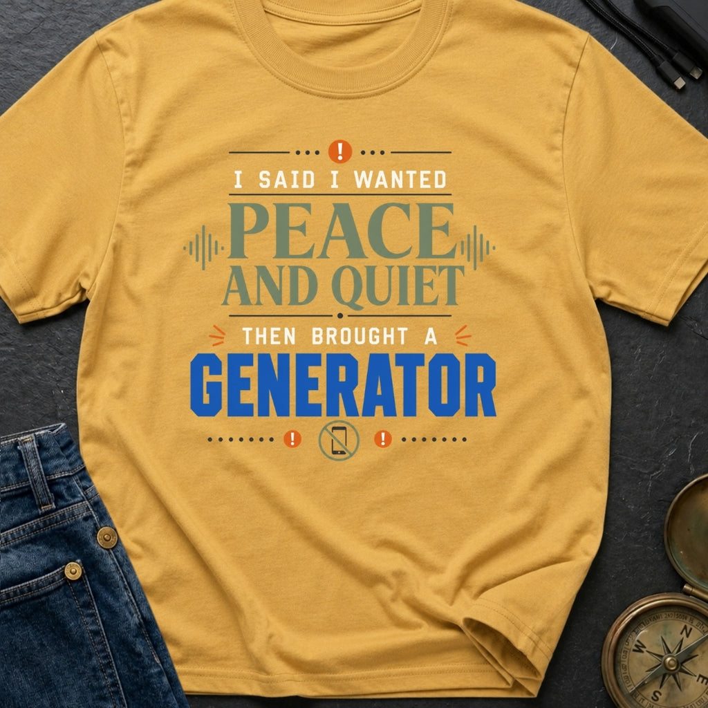 Loud Peace And Quiet - T-Shirt