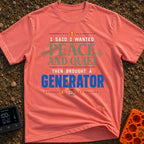 Loud Peace And Quiet - T-Shirt in Watermelon - A typographic design featuring the phrase "I SAID I WANTED PEACE AND QUIET...