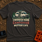 Working For My Campervan - T-Shirt