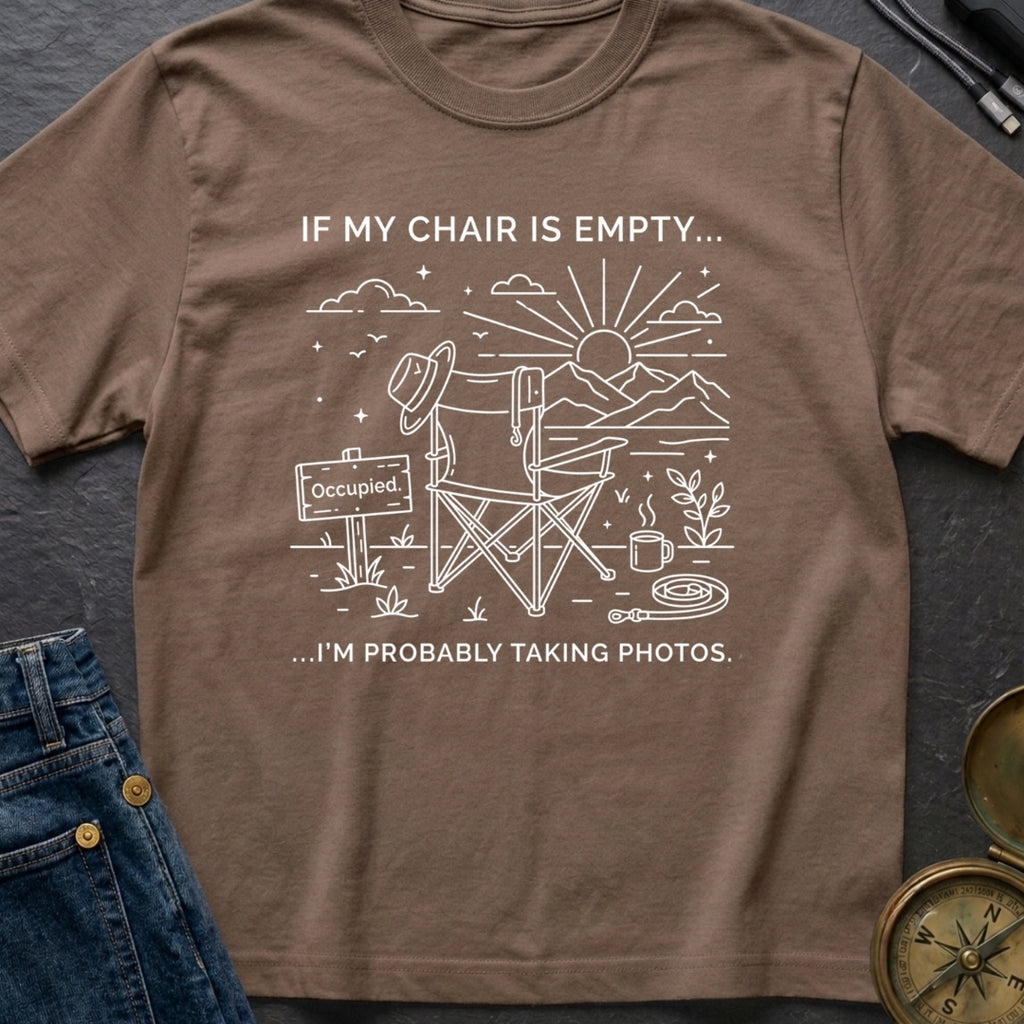 Chair's On Photo Duty - T-Shirt