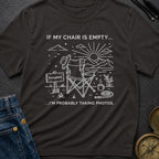 Chair's On Photo Duty - T-Shirt