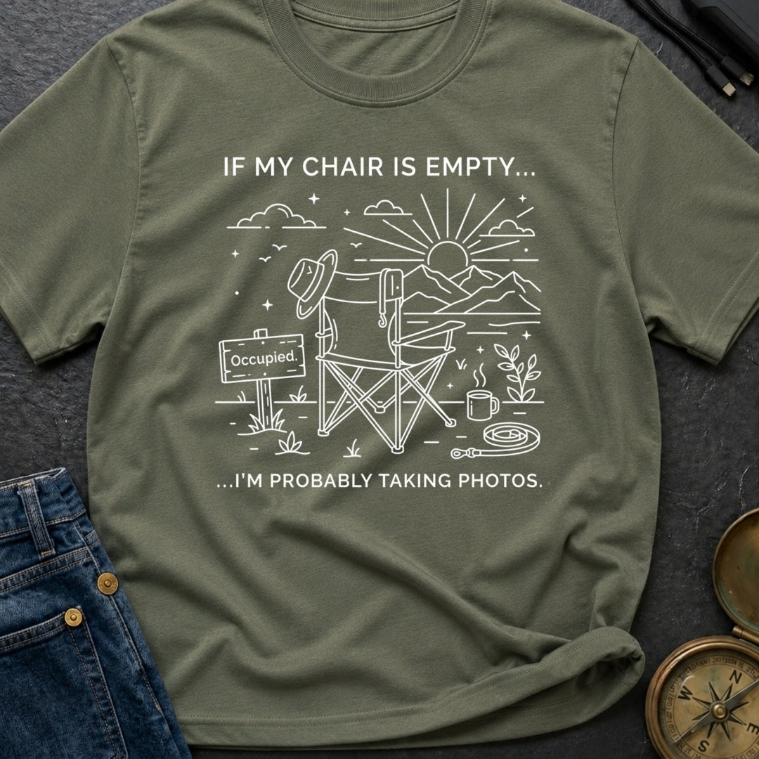 Chair's On Photo Duty - T-Shirt
