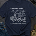Chair's On Photo Duty - T-Shirt