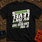 Close Enough To Level - T-Shirt