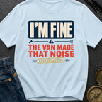 It Did That Yesterday - T-Shirt