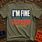 It Did That Yesterday - T-Shirt in Moss - A typographic design reading "I'M FINE" in a dark blue box, followed by icons...