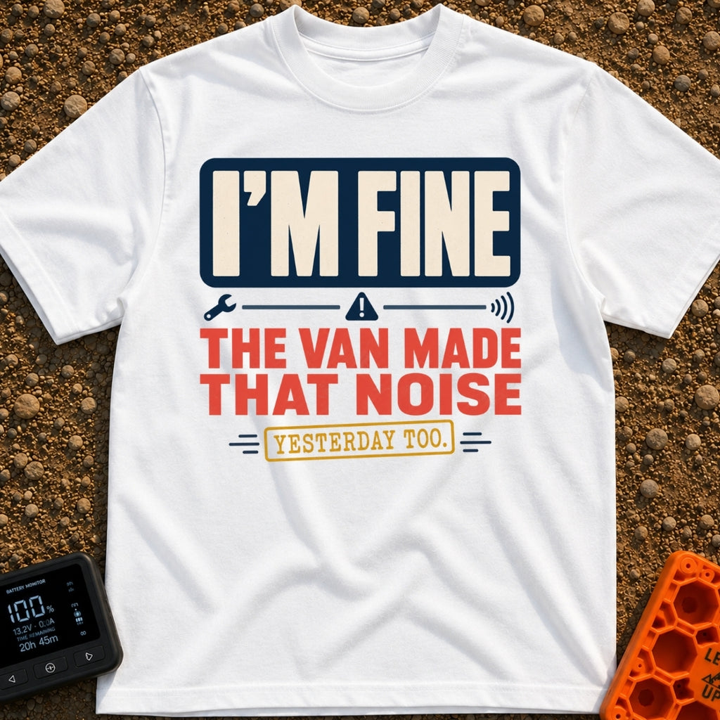 It Did That Yesterday - T-Shirt in White - A typographic design reading "I'M FINE" in a dark blue box, followed by icons...