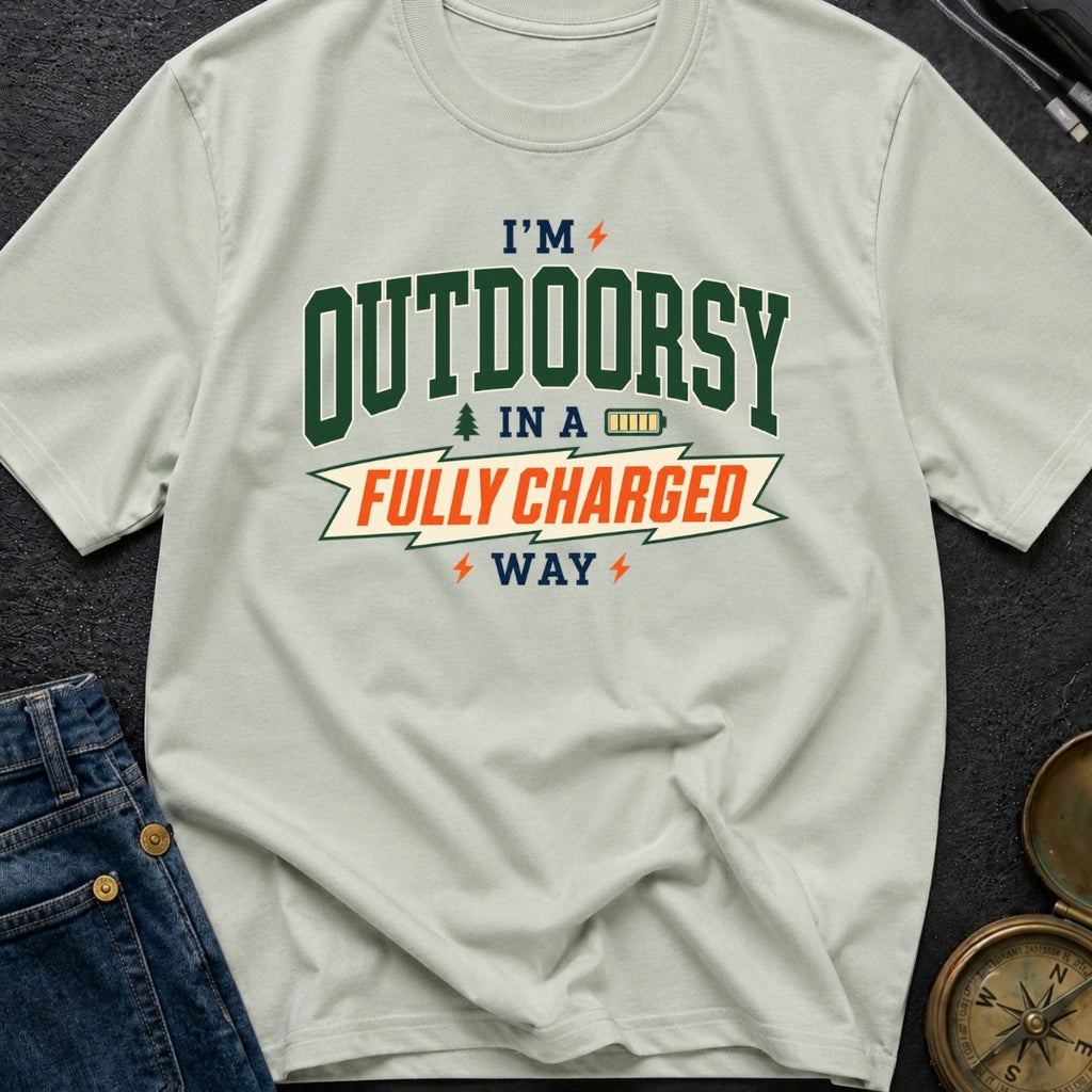 Outdoorsy And Fully Charged - T-Shirt