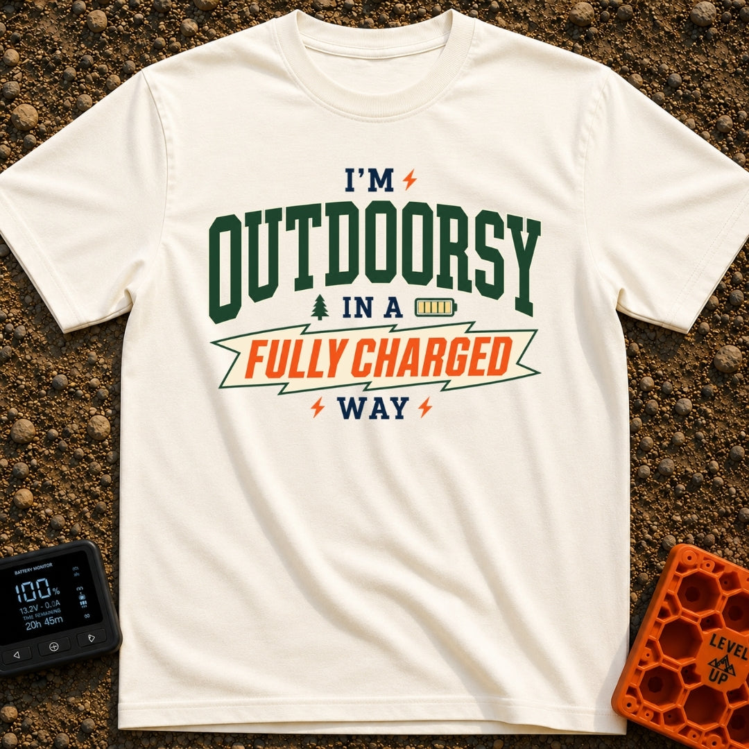 Outdoorsy And Fully Charged - T-Shirt in Ivory - A text-based design reading "I'M OUTDOORSY IN A FULLY CHARGED WAY",...