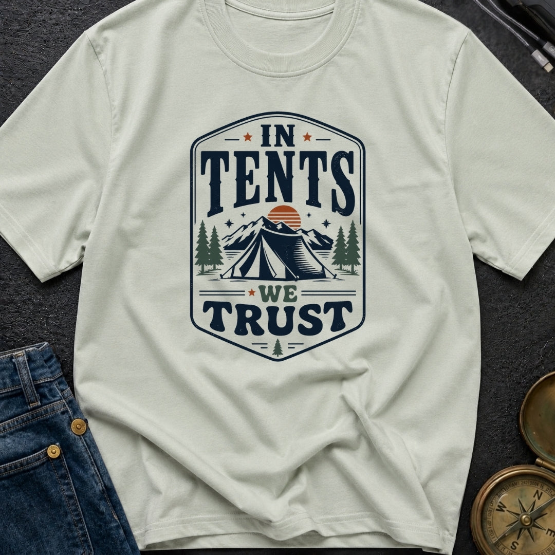 In Tents We Trust - T-Shirt