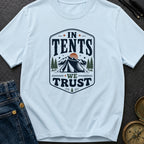 In Tents We Trust - T-Shirt