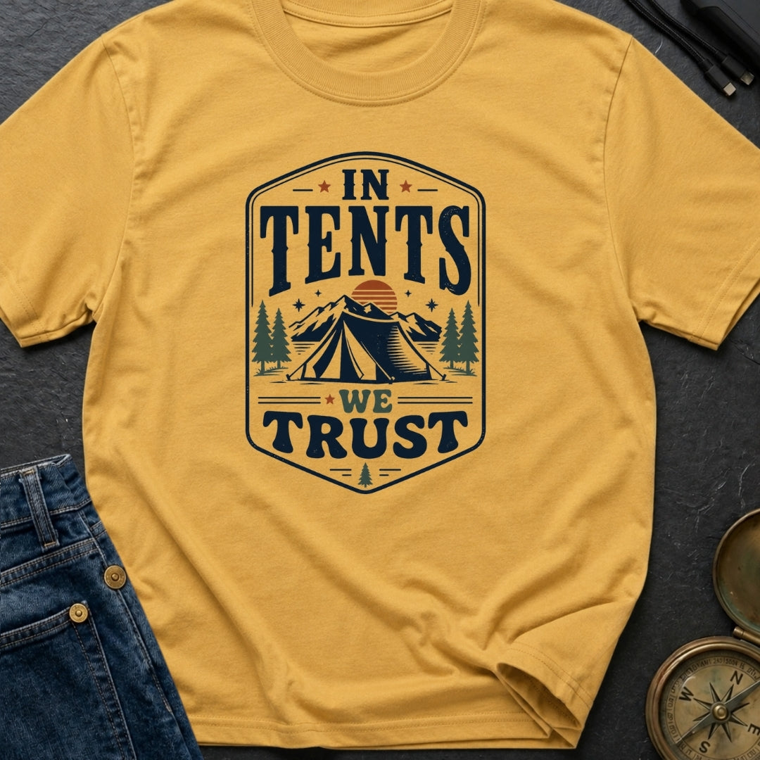 In Tents We Trust - T-Shirt