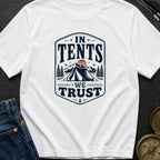 In Tents We Trust - T-Shirt