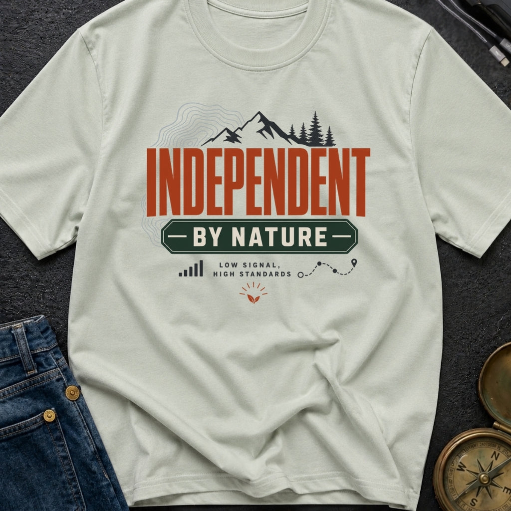 Independent By Nature - T-Shirt