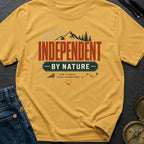 Independent By Nature - T-Shirt