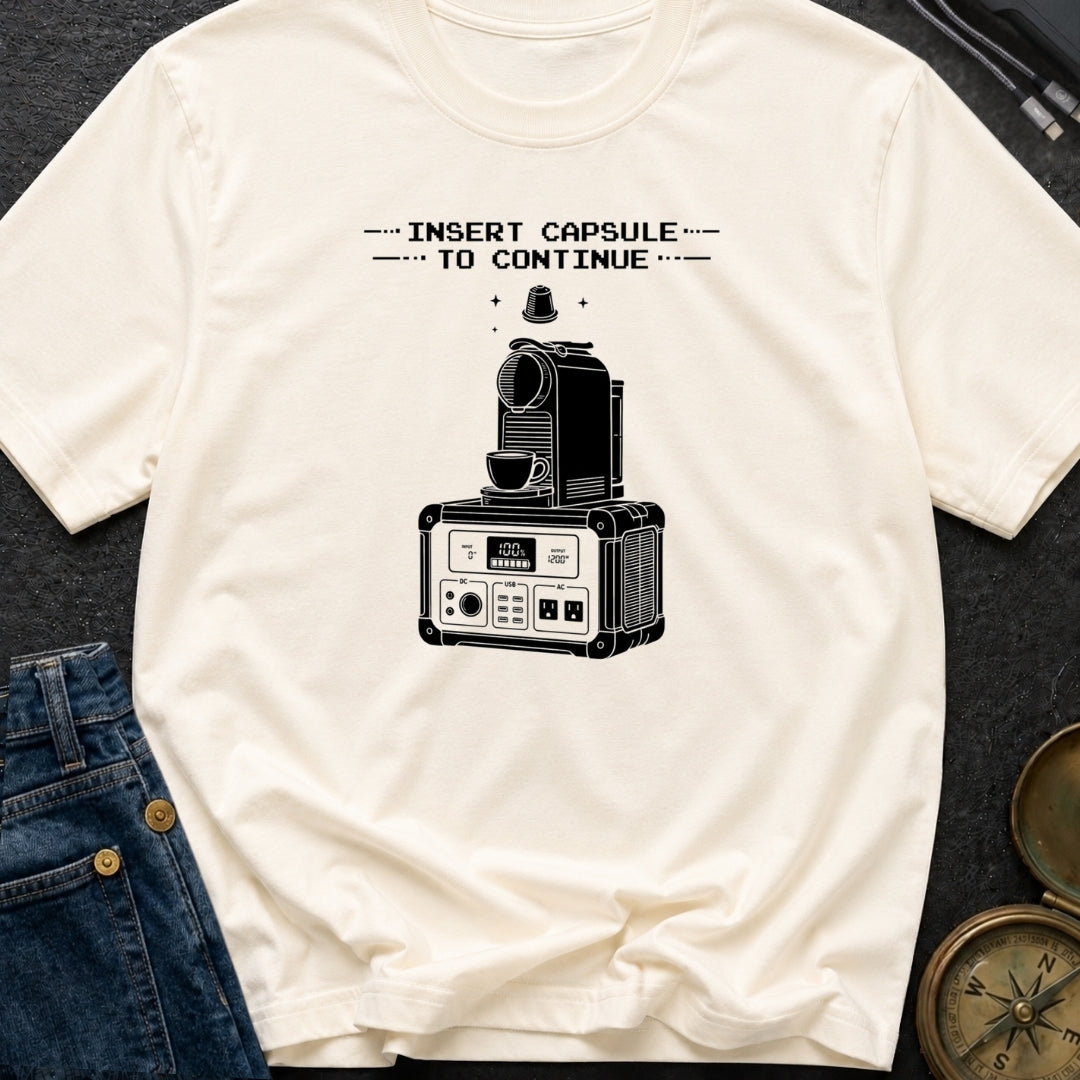 Insert Pod To Continue - T-Shirt