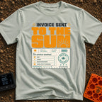 Solar Bill Relief - T-Shirt in Bay - A graphic design featuring the large text 'INVOICE SENT TO THE SUN' above a mock...
