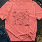 Just Five Minute Walk Approximately - T-Shirt