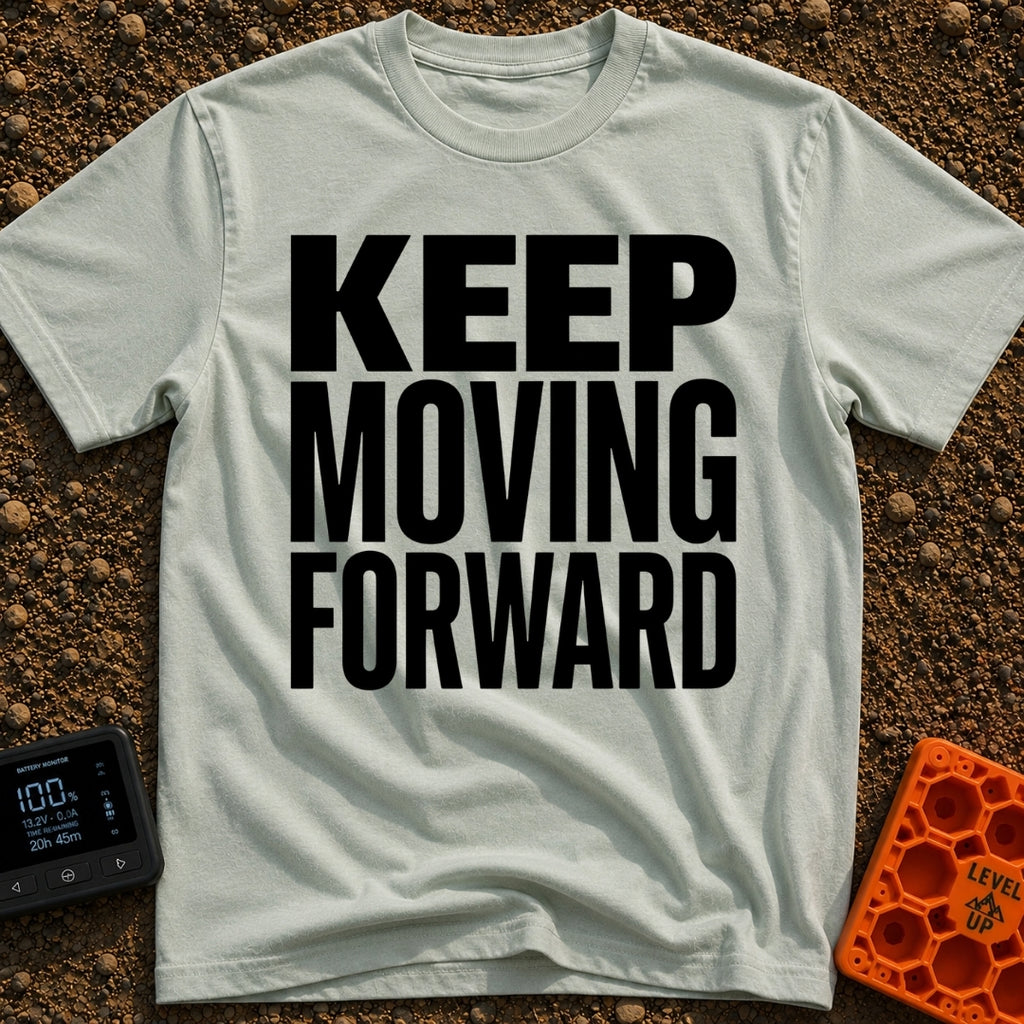 Put It In Drive - T-Shirt in Bay - Large, bold black text stacked in three lines reading "KEEP MOVING FORWARD" with no...