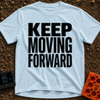 Put It In Drive - T-Shirt in Chambray - Large, bold black text stacked in three lines reading "KEEP MOVING FORWARD" with...