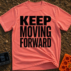 Put It In Drive - T-Shirt in Watermelon - Large, bold black text stacked in three lines reading "KEEP MOVING FORWARD"...
