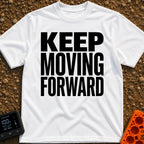 Put It In Drive - T-Shirt in White - Large, bold black text stacked in three lines reading "KEEP MOVING FORWARD" with no...