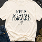 Keep Moving Forward - T-Shirt