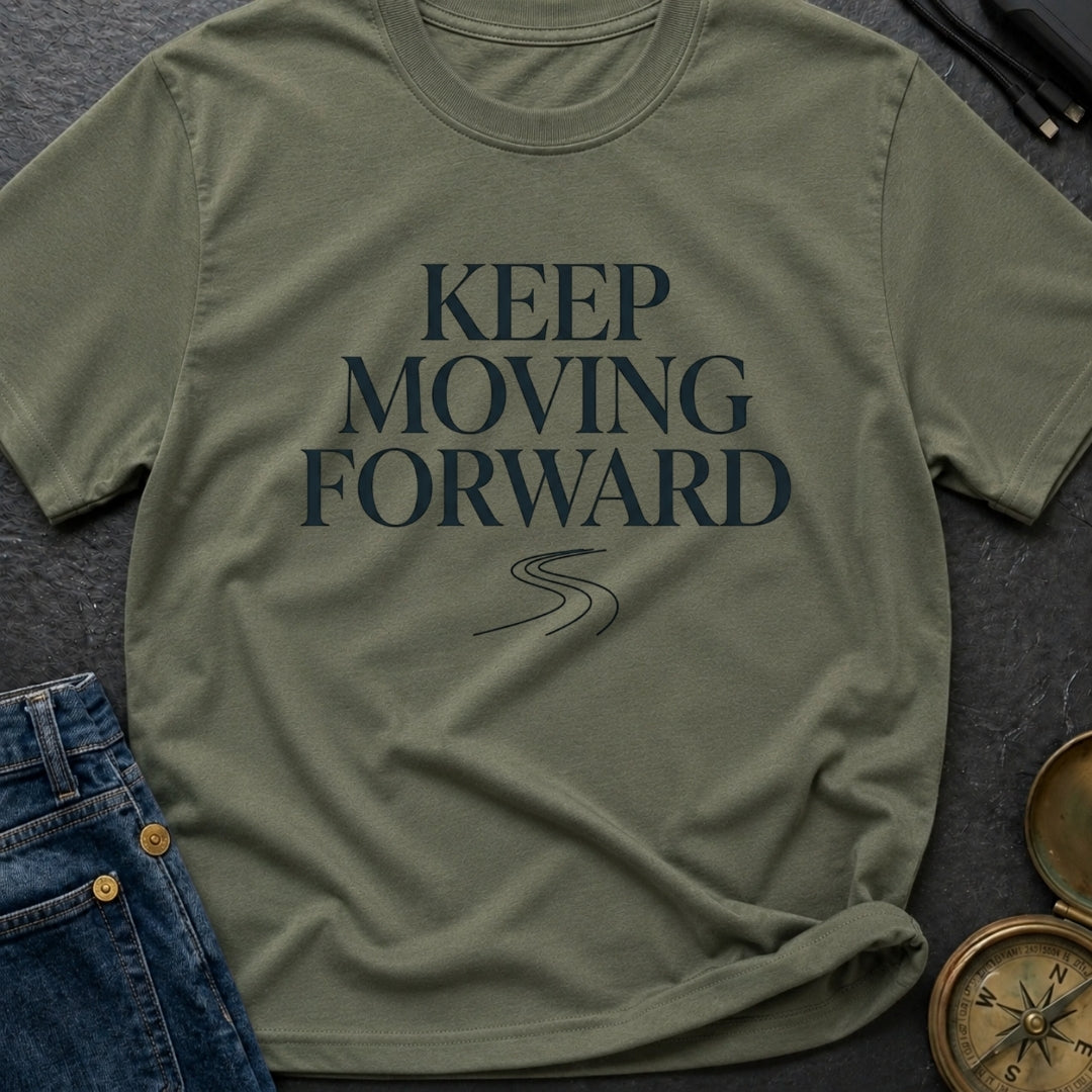 Keep Moving Forward - T-Shirt